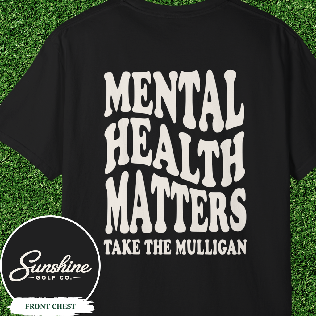 Mental Health Matters Shirt Men, Take the Mulligan Funny Golf Tee, Comfort Colors Golf Gifts for Men, Golf Dad Gift, Golfer Shirt