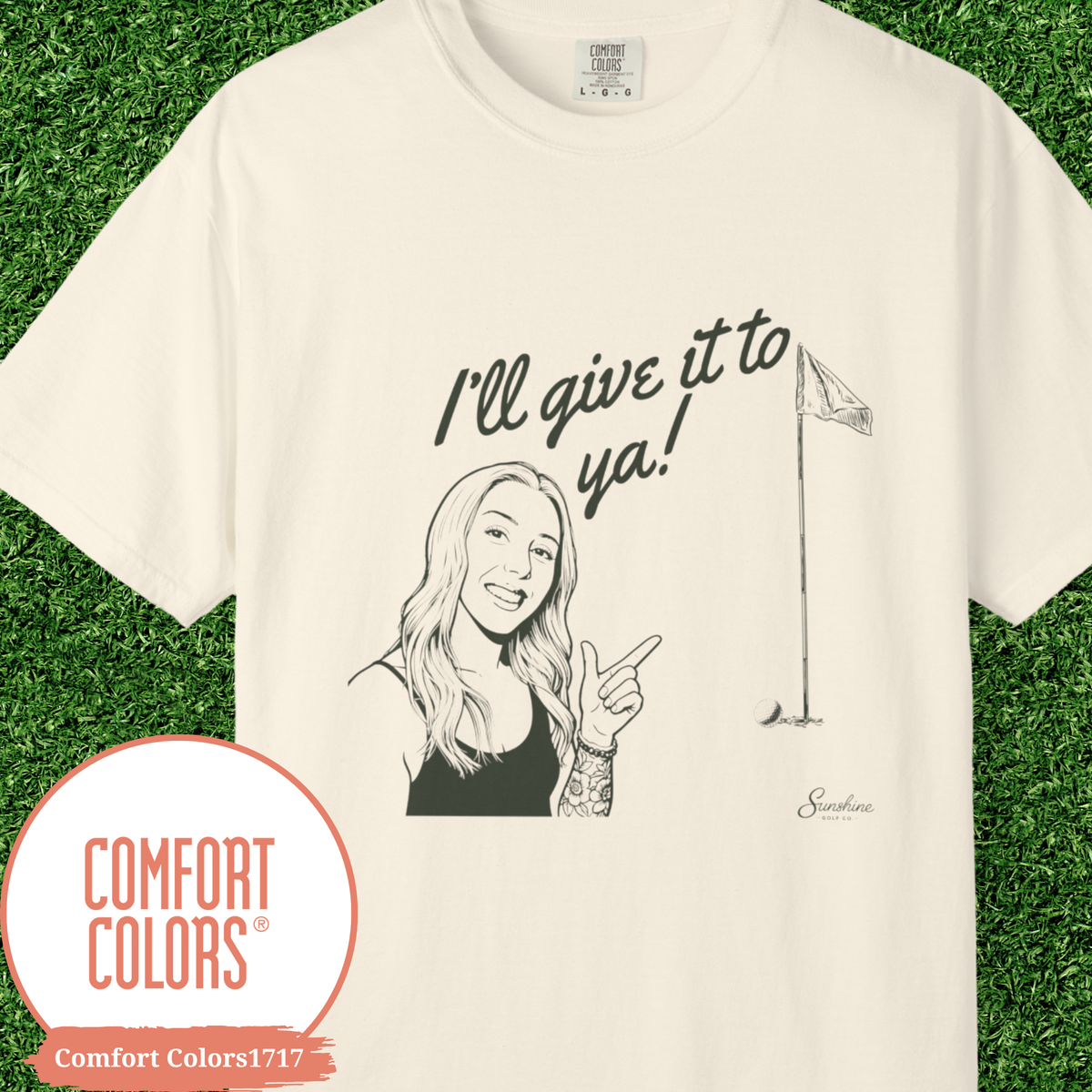 I'll give it to ya! T-Shirt | Golf flag illustration, playful golfer portrait