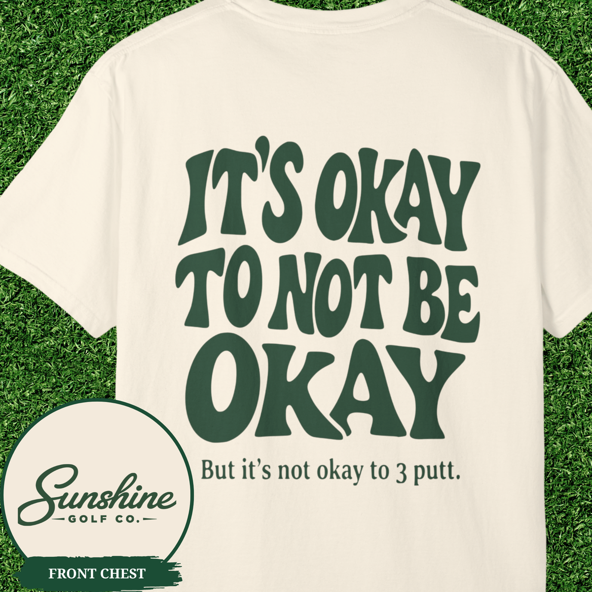 It's Okay To Not Be Okay Shirt, Funny Golf Mental Health Tee, 3 Putt Golf Shirt, Golf Gift for Men, Comfort Colors Golf Tshirt, Golfer Humor