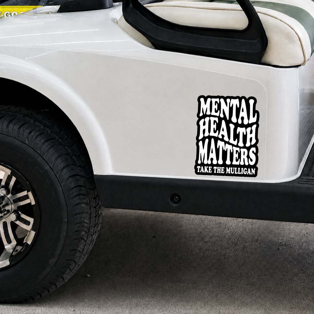 Mental Health Matters sticker | Kiss-Cut Vinyl Decal, Take The Mulligan