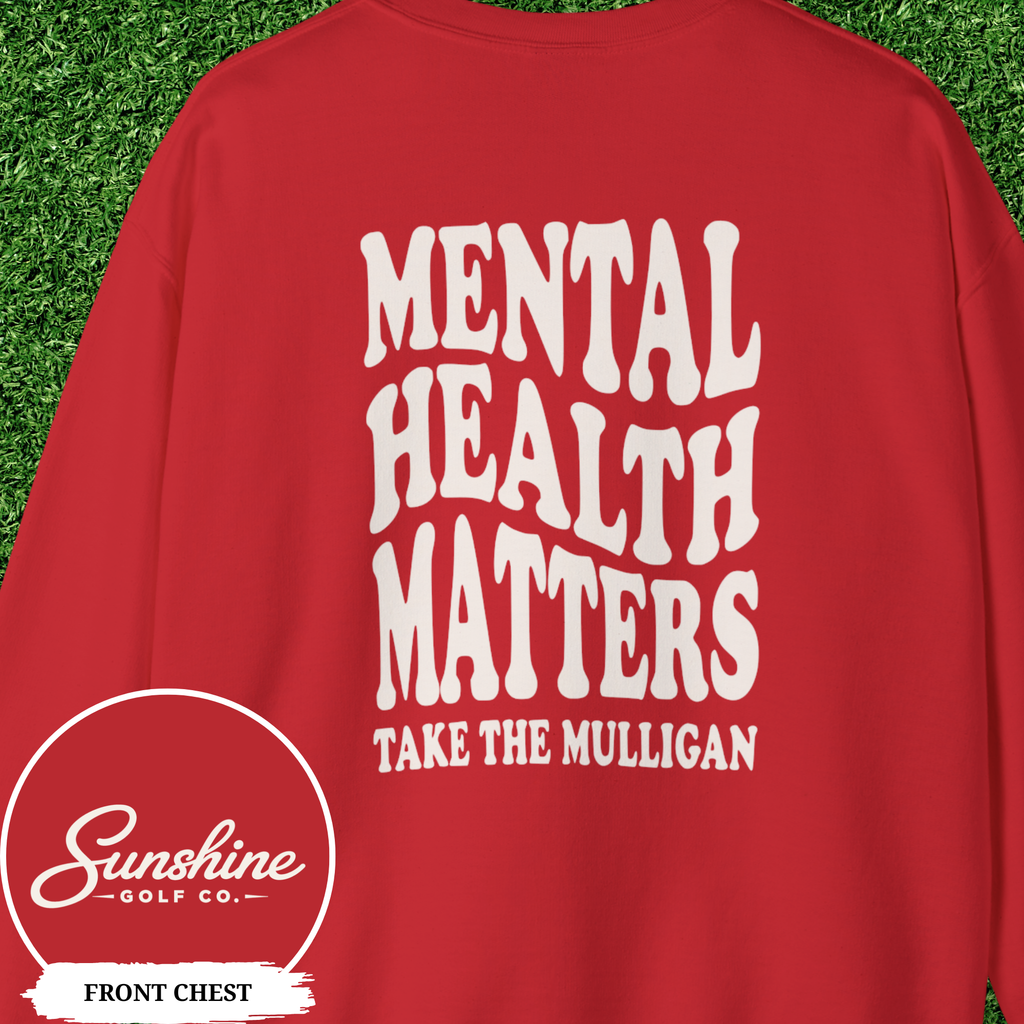 Mental Health Matters Sweatshirt Men, Take the Mulligan Golf Crewneck, Gildan 18000 Colors Style Golf Gifts for Men, Golf Dad Gift, Golfer