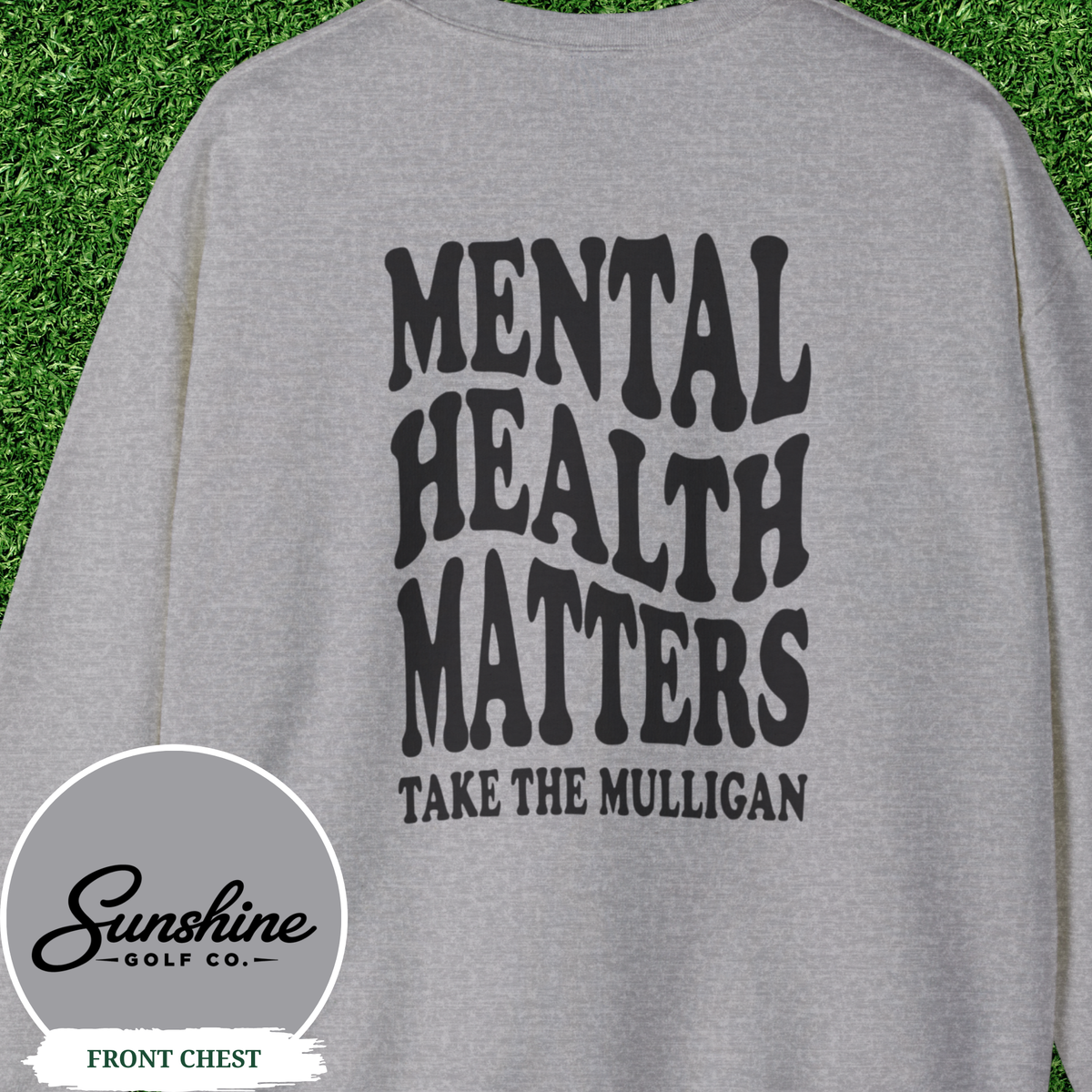 Mental Health Matters Sweatshirt Men, Take the Mulligan Golf Crewneck, Gildan 18000 Colors Style Golf Gifts for Men, Golf Dad Gift, Golfer