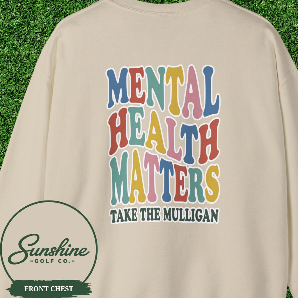 Mental Health Matters Sweatshirt, Take the Mulligan Funny Golf Crewneck, Golf Gifts for Men Women, Therapist Sweatshirt, Golfer Gift